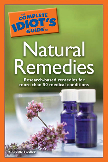 The Complete IdiotÃƒÂ¢Ã¢â€šÂ¬Ã¢â€žÂ¢s Guide to Natural Remedies