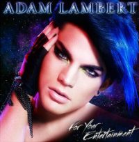 Adam Lambert's For Your Entertainment