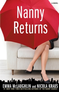 Nanny Returns by Emma McLaughlin and Nicola Kraus