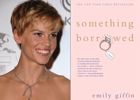 Hilary Swank could be starring in Something Borrowed