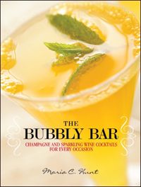 Bubbly Bar: Champagne and Sparkling Wine Cocktails for Every Occasion