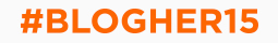 BlogHer15