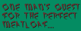 the perfect meatloaf