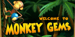 Monkey Gems