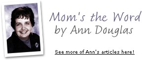 More Mom's the Word by Ann Douglas