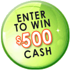 Enter to win $500 cash!