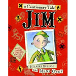 Jim, Who Ran Away from His Nurse, and Was Eaten by a Lion [Hardcover]