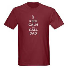 Keep calm and call dad