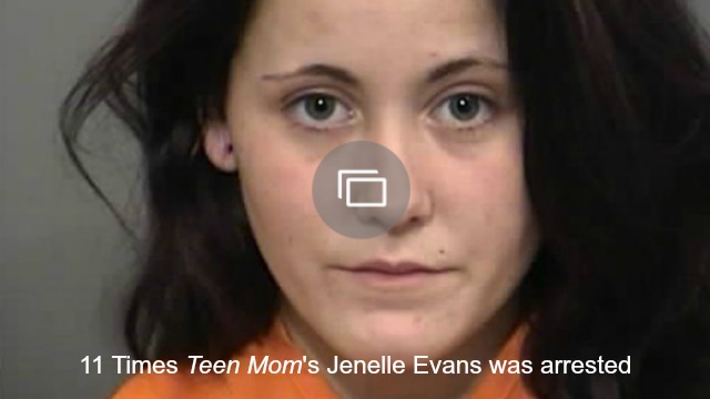Teen Mom Janelle Evans arrested slideshow